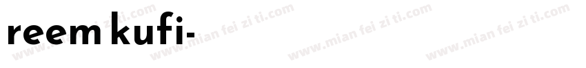 reem kufi字体转换